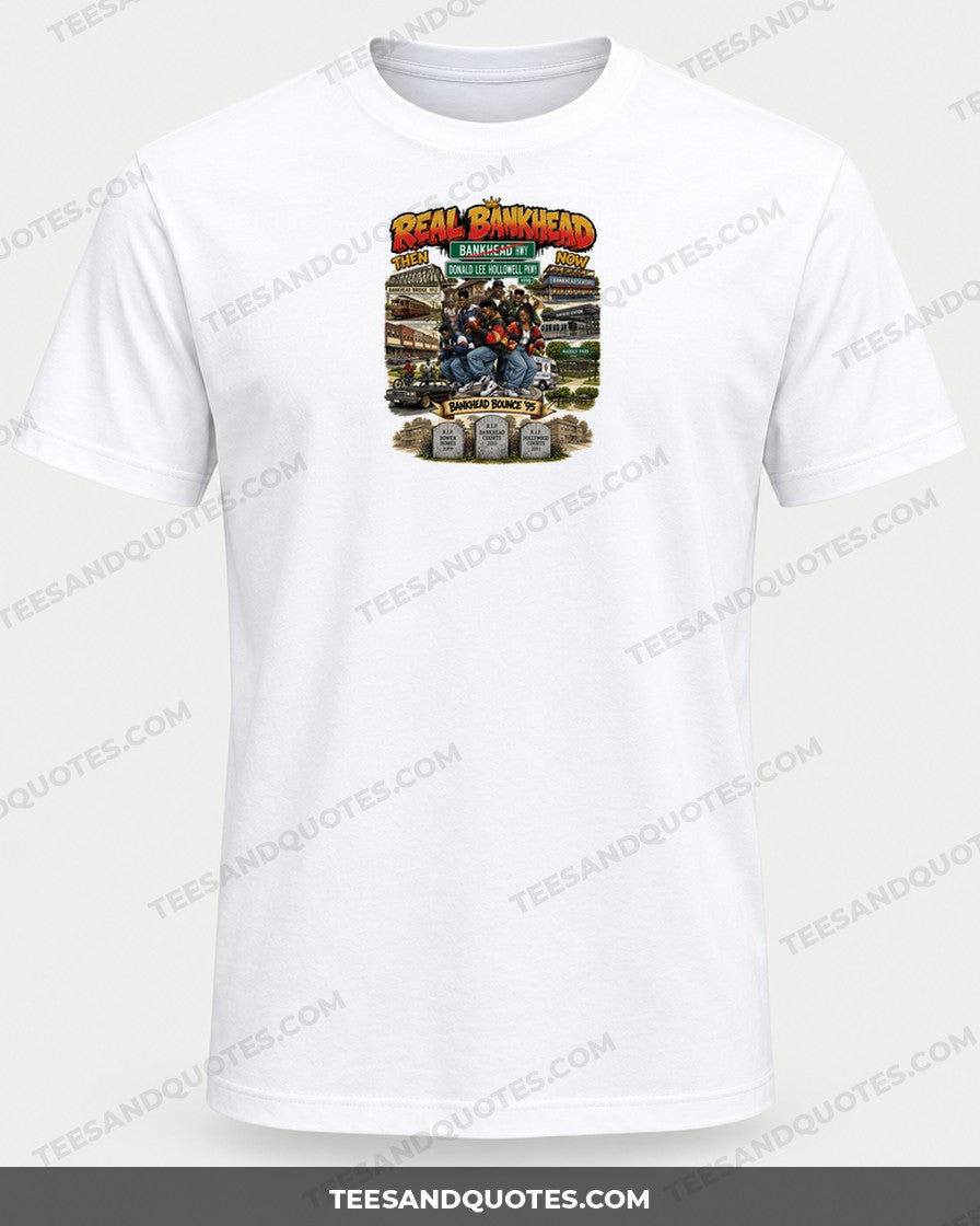Real Bankhead Bounce Tee (Version 2) printed on a white T-shirt