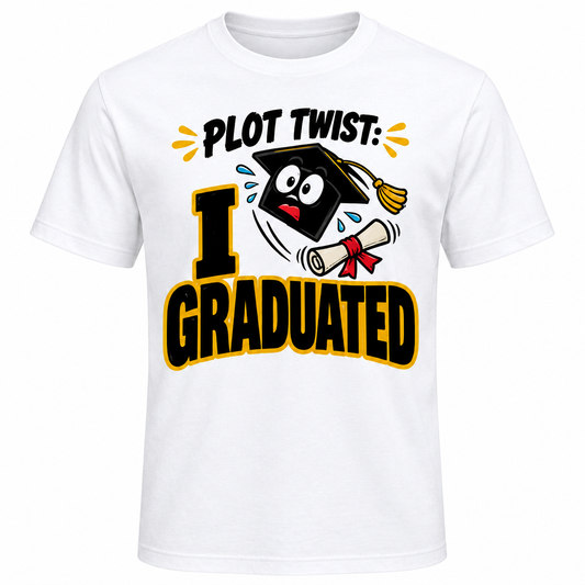Plot Twist I Graduated Tee clean product image