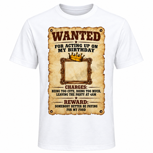Wanted Birthday Tee clean product image