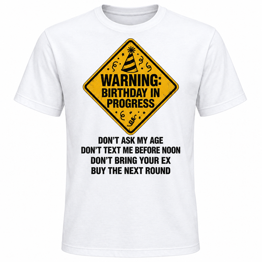 Warning Birthday Tee clean product image