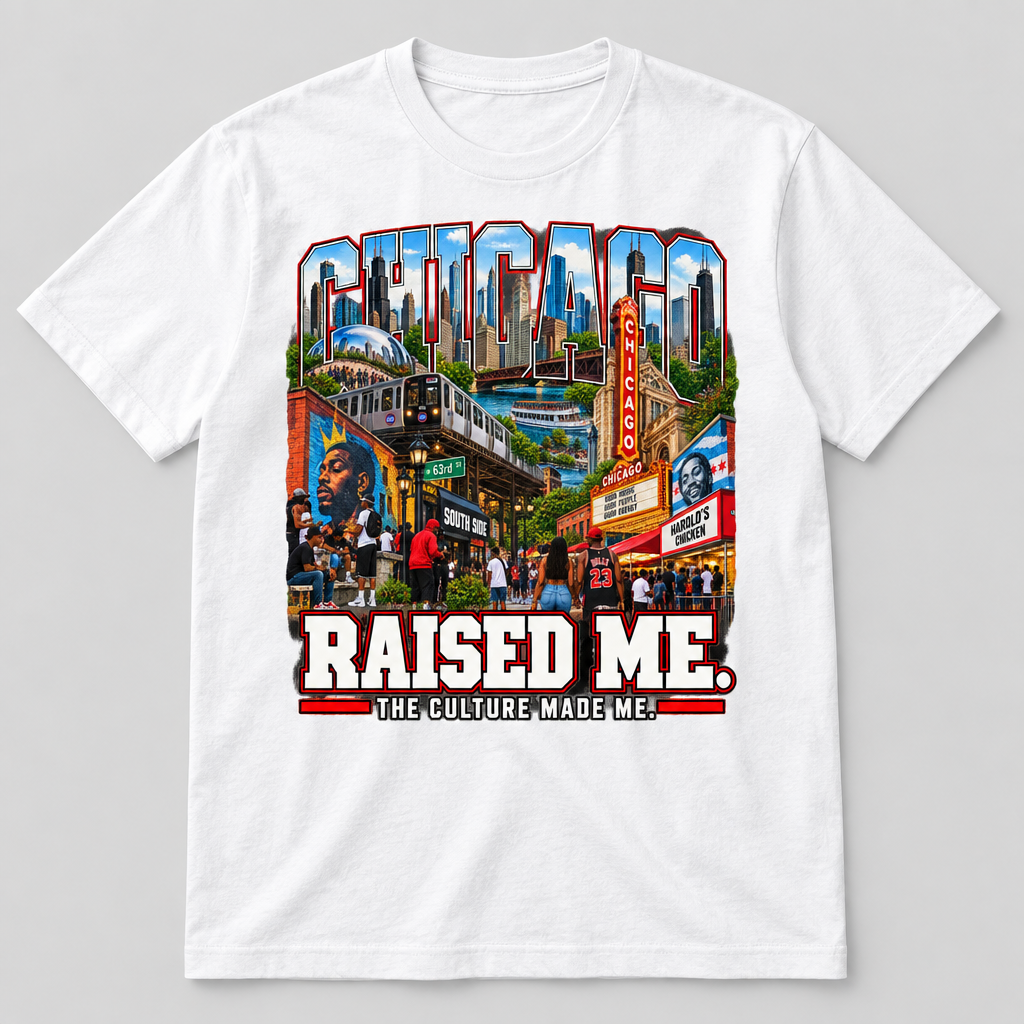 Chicago Raised Me design on a white T-shirt