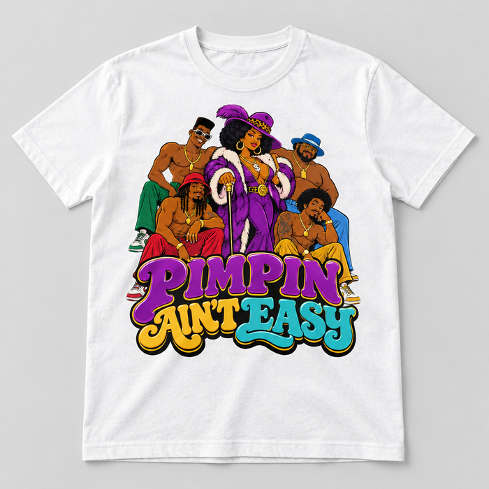 Pimpin' Ain't Easy Tee (Purple Queen)